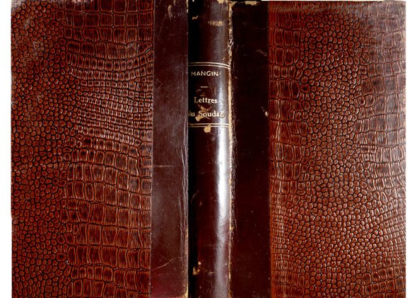 Lettres du Soudan. Préface de Gabriel Hanotaux.