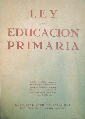 Ley de Educación Primaria de 17 de Julio de 1945.