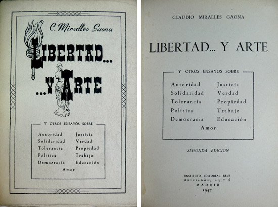 Libertad. y Arte. Y otros ensayos sobre Autoridad, Solidaridad, Tolerancia, …