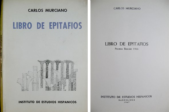 Libro de Epitafios. Poemas. [Premio Boscán 1966].
