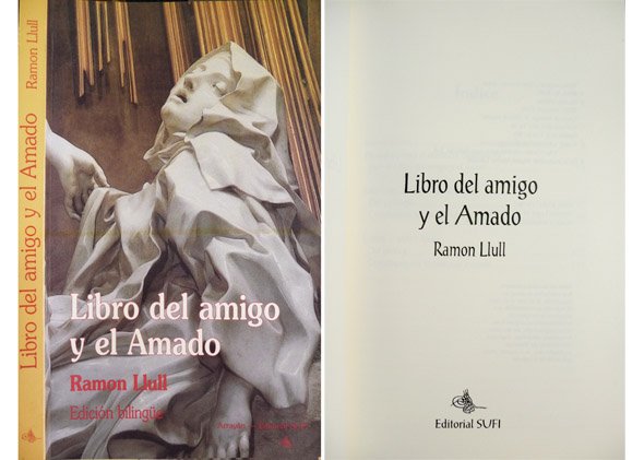 Libro del Amigo y el Amado. Traducción de Miguel Alomar …