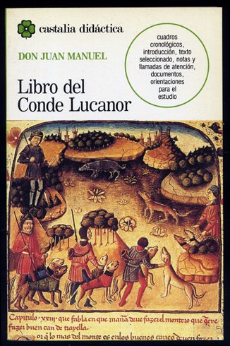 Libro del Conde Lucanor. Edición y notas de Fernando Gómez …