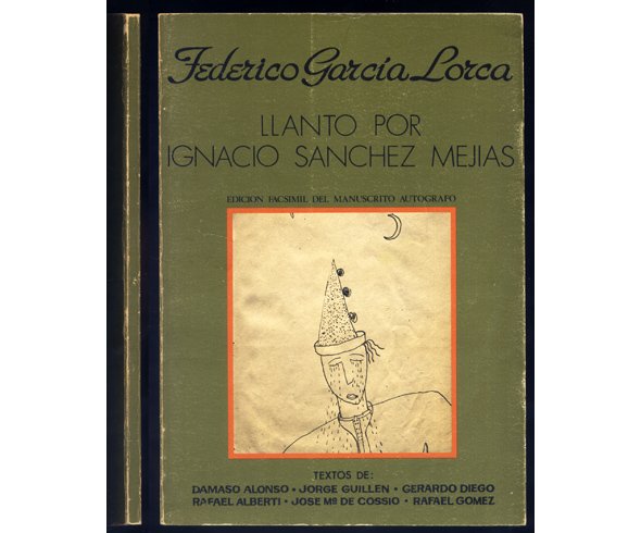 Llanto por Ignacio Sánchez Mejías. Reproducción facsímil y edición del …