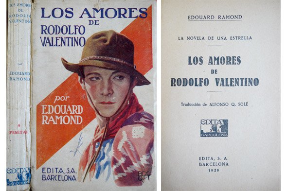 Los amores de Rodolfo Valentino. Traducción de Alfonso Q. Solé.