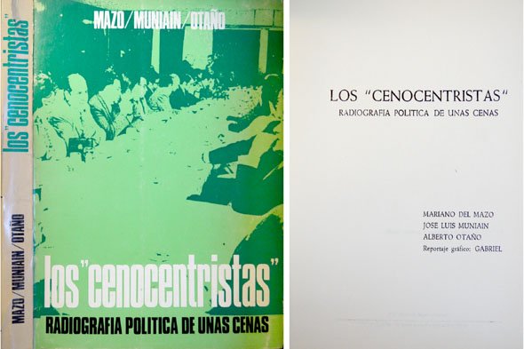 Los "Cenocentristas". Radiografía política de unas cenas.