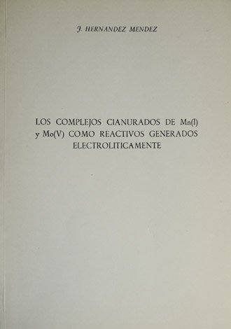 Los complejos cianurados de Mn(I) y Mo(V) como reactivos generados …