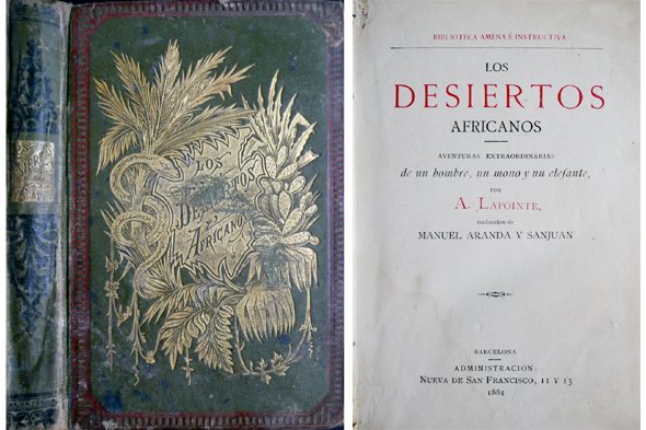 Los desiertos africanos. Aventuras extraordinarias de un hombre, un mono …