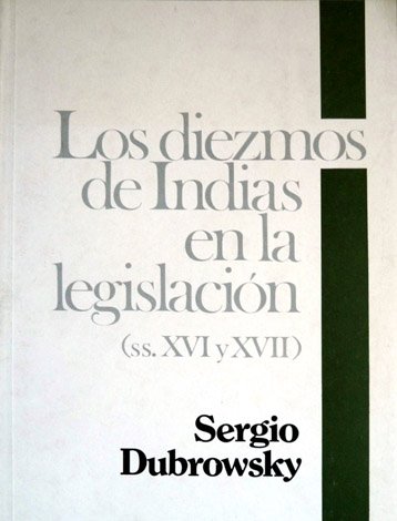Los Diezmos de Indias en la Legislación de los Siglos …