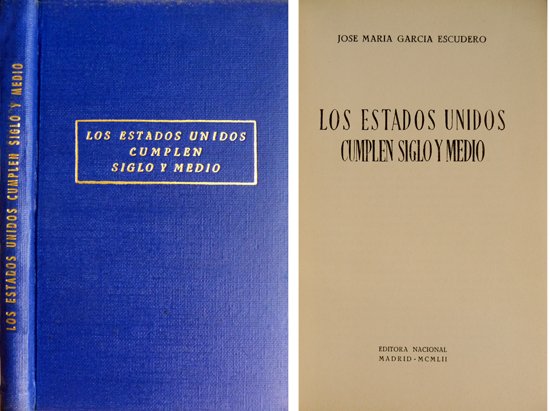 Los Estados Unidos cumplen Siglo y Medio.