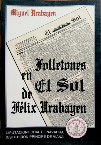 Los Folletones en "El Sol" de Félix Urabayen.