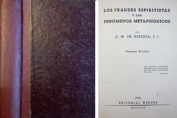 Los fraudes espiritistas y los fenómenos metapsíquicos. Prólogo de Alfonso …