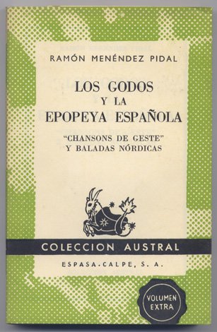 Los Godos y la Epopeya Española. Chansons de geste y …