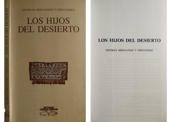 Los hijos del desierto. Recuerdos de un viaje por la …