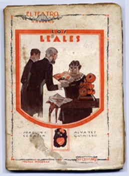 Los Leales. Comedia en tres actos.