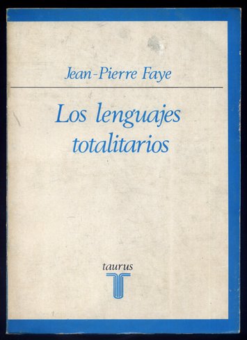 Los lenguajes totalitarios. Versión española de Miguel Ángel Abad.