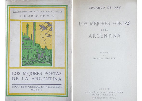 Los mejores poetas de la Argentina. Prólogo de Manuel Ugarte.