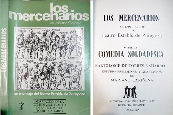 Los Mercenarios. Estudio preliminar y Adaptación de la "Comedia Soldadesca" …