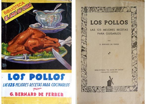 Los Pollos. Las 125 mejores recetas para cocinarlos.