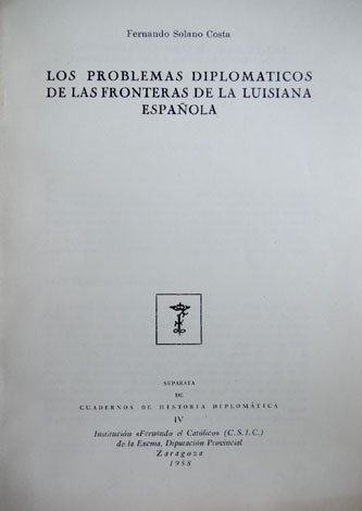 Los problemas diplomáticos de la frontera de la Luisiana.