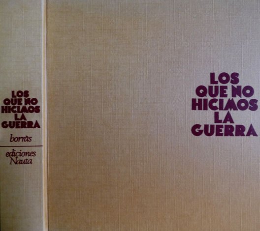 Los que no hicimos la guerra. Entrevistas.