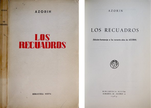 Los Recuadros. Edición-homenaje a los noventa años de Azorín.