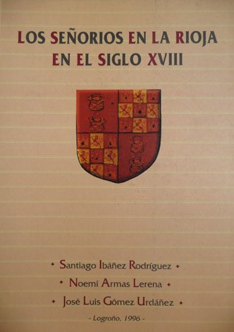 Los Señoríos en la Rioja en el Siglo XVIII.