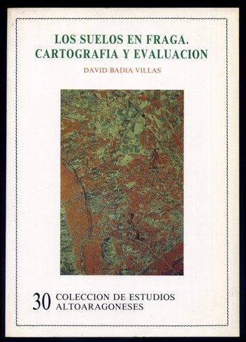 Los Suelos en Fraga. Cartografía y evaluación. Prólogo de José … | Immagine principale