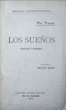 Los Sueños. Fisiología y Patología. Traducción de Ricardo Rubio.