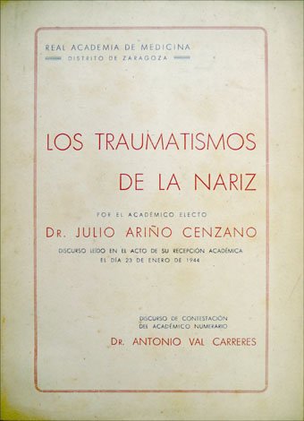 Los Traumatismos de la Nariz. Discurso leído en el acto …