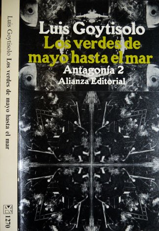 Los verdes de mayo hasta el mar. Antagonía 2.