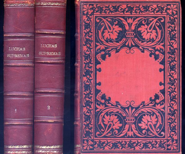 Luchas supremas ó Nobleza contra infamia. Historia de la presente … | Immagine principale