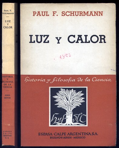 Luz y Calor. Veinticinco siglos de hipótesis acerca de su …