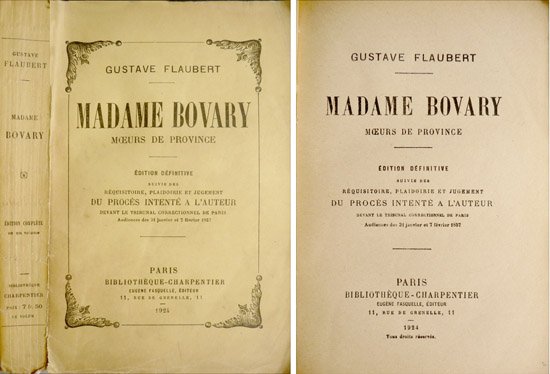 Madame Bovary, mœurs de province. Édition définitive, suivie des Réquisitoire, …