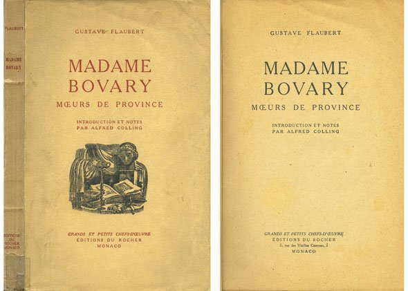 Madame Bovary, moeurs de province. Introduction et notes par Alfred …