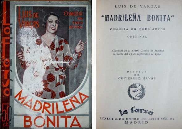 Madrileña bonita. Comedia en tres actos.