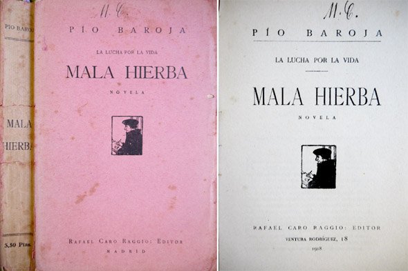 Mala hierba. Novela.