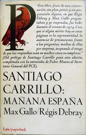 Mañana: España. Conversaciones con Santiago Carrillo. Con una entrevista-epílogo de … | Immagine principale