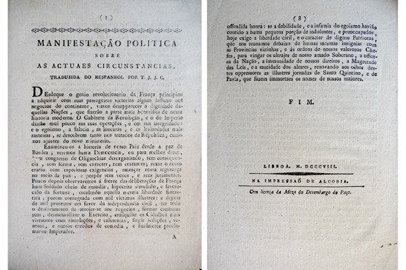 Manifestação Politica sobre as actuaes circunstancias. Traduzida do Hespanhol por …