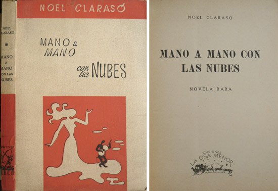 Mano a mano con las nubes. Novela rara.