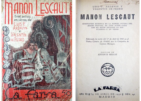 Manon Lescaut. Adaptación escénica de la novela del Abate Prevost, …