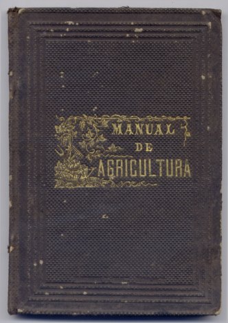 Manual de Agricultura. Obra premiada en Concurso General y desgnada … | Immagine principale