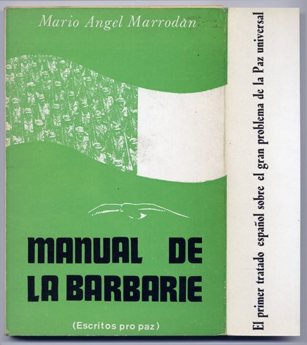 Manual de la barbarie. (Escritos pro-paz).