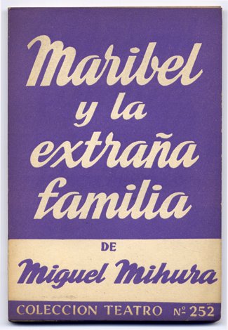 Maribel y la extraña familia. Comedia en tres actos.