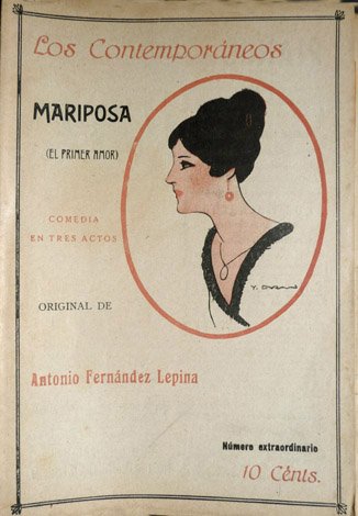 Mariposa (El primer amor). Comedia en tres actos.