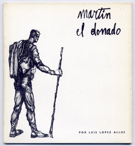 Martín el Donado. Con un epílogo de Luis Martín Ballestero.