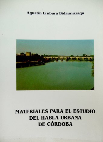Materiales para el estudio del habla urbana de Córdoba. Introducción …
