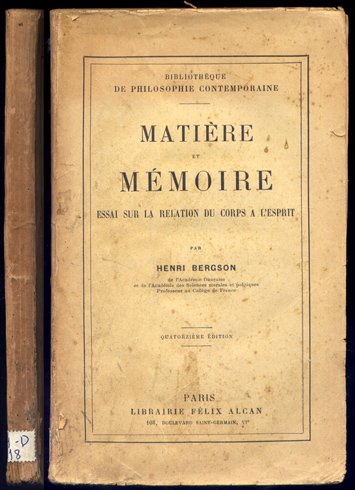 Matière et Mémoire. Essai sur la relation du corps à …