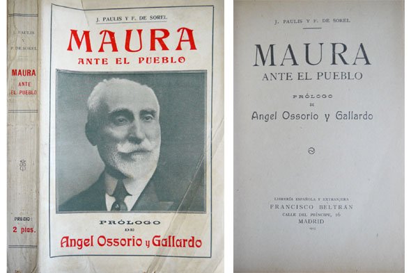 Maura ante el pueblo. Prólogo de Angel Ossorio y Gallardo.