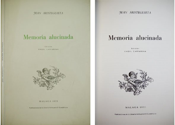 Memoria alucinada. Poemas. Prólogo de Angel Caffarena.