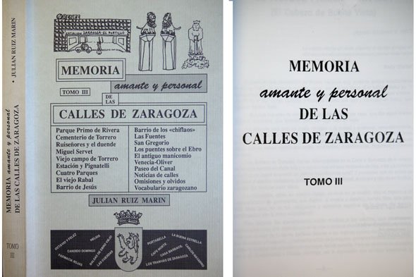 Memoria amante y personal de las calles de Zaragoza. Tomo …